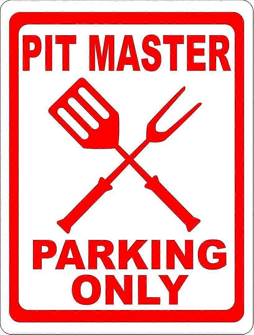 Sinal de estacionamento do Pit Master. 8x12 polegadas OU 12x16 polegadas de metal. Modo 3455