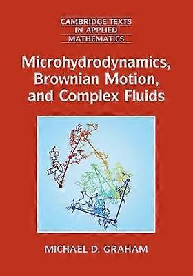 Microhydrodynamique Brownian Motion et Fluides complexes