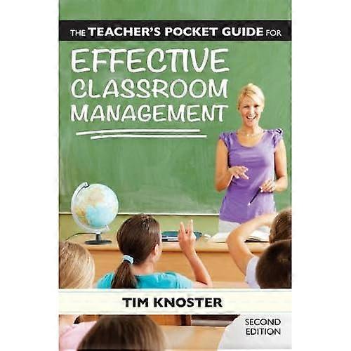 The Teacher's Pocket Guide for Effective Classroom Management