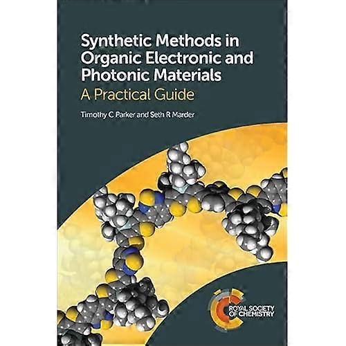 Synthetic Methods in Organic Electronic and Photonic Materials: a Practical Guide