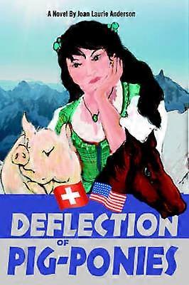 Deflection Of PigPonies