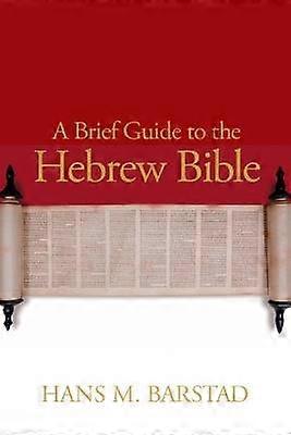 A Brief Guide to the Hebrew Bible