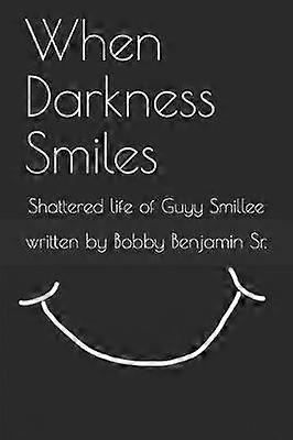 When Darkness Smiles