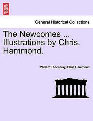 The Newcomes  Illustrations by Chris Hammond