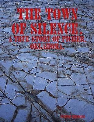 The Town Of Silence.