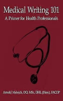 Medical Writing 101