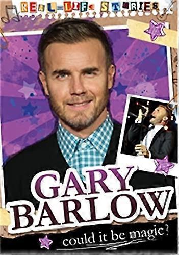 Real life Stories: Gary Barlow