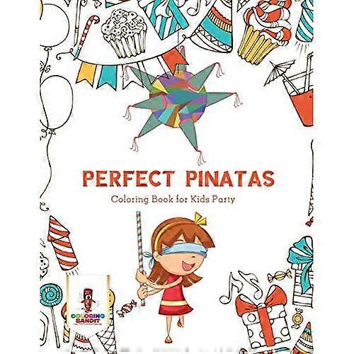 Perfect Pinatas: Malbuch für Kinderparty