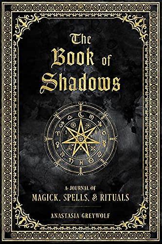 The Book of Shadows: A Journal of Magick Spells & Rituals: Volume 9