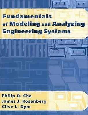 Fundamentals of Modeling and Analyzing Engineering Systems