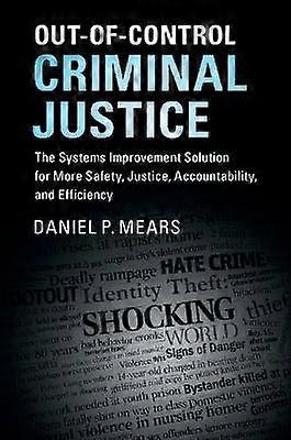 Out-of-Control Criminal Justice