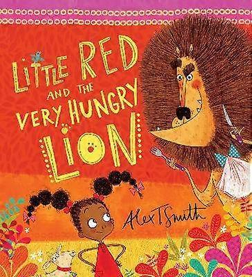 Little Red and the Very Hungry Lion