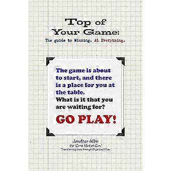Top of Your Game