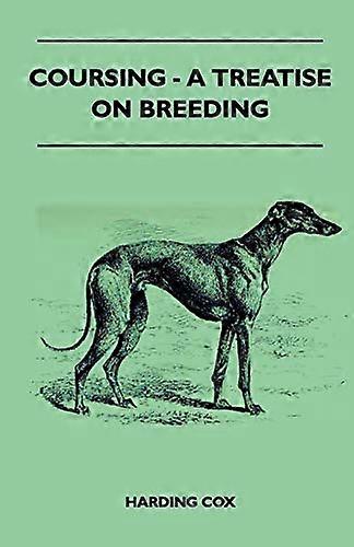 Coursing - Un trattato sull'allevamento