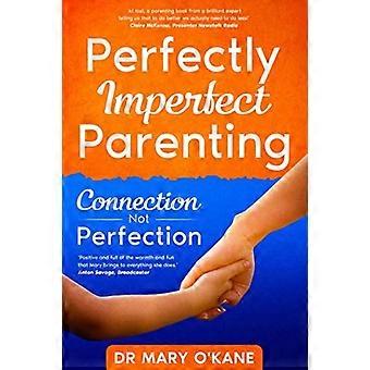 Genitorialità perfettamente imperfetta: connessione non perfezione