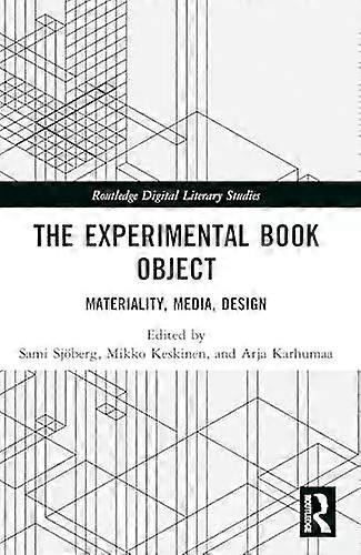 The Experimental Book Object Materiality Media Design - Taylor & Francis Ltd