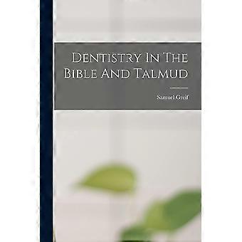 Dentistry in the bible and talmud