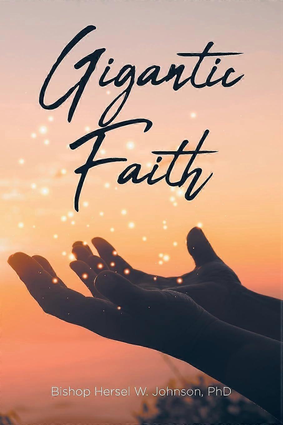 Gigantic faith