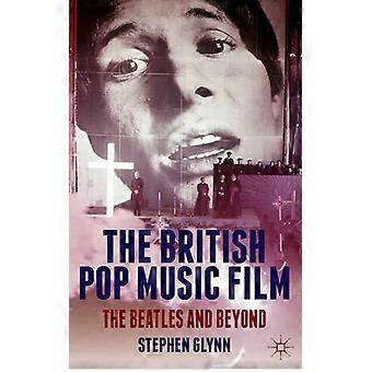 The British Pop Music Film The Beatles And Beyond