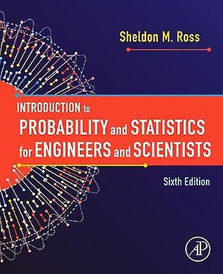 Introduction to Probability and Statistics for Engineers and Scientists