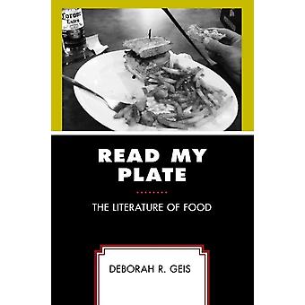 Leia Meu Prato: A Literatura da Comida - Deborah R. Geis