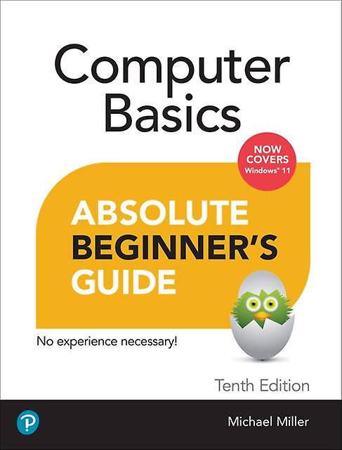 Computer Basics Absolute Beginners Guide Windows 11 Edition by Michael Miller Paperback Book