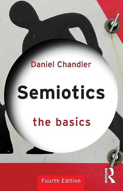 Semiotics The Basics by Daniel Chandler Paperback