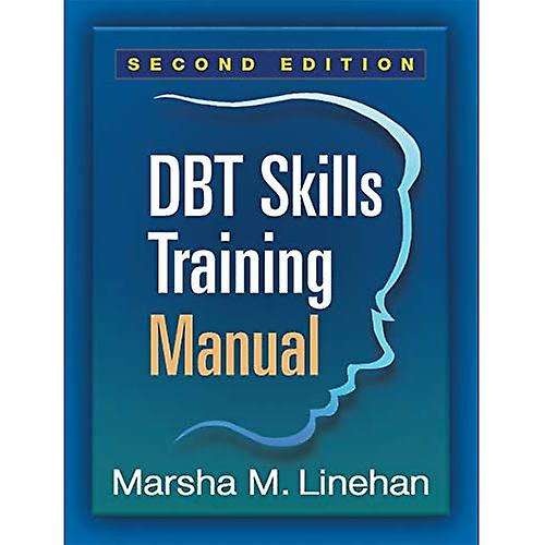 DBT© Skills Training Manual