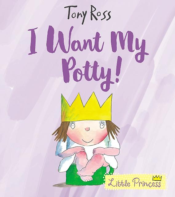 Ich will aufs Töpfchen - Tony Ross