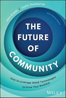 The Future Of Community by Justin Shenkarow Hardback Book