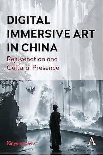 Digital Immersive Art In China by Xinyang Zhao Hardback Book