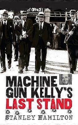 Machine Gun Kelly`s Last Stand