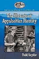 The Rhetoric of Appalachian Identity