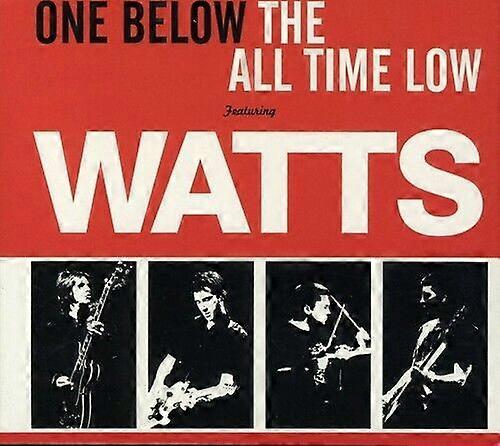 Watts One Below the All Time Low CD