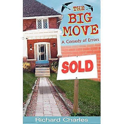 The Big Move, a Comedy of Errors