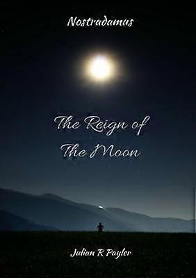 The Reign of the Moon