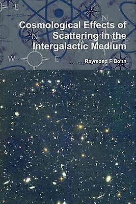 Cosmological Effects of Scattering in the Intergalactic Medium