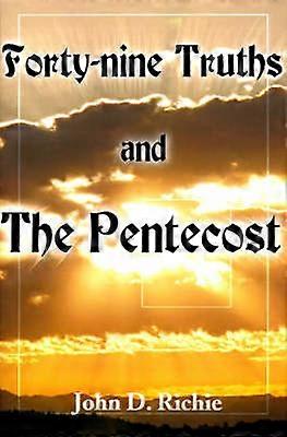 Fortynine Truths and The Pentecost