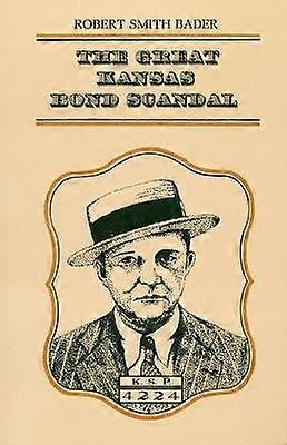 The Great Kansas Bond Scandal