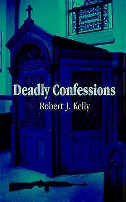 Deadly Confessions