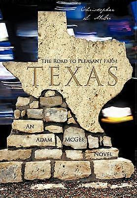 Drumul către ferma plăcută, Texas