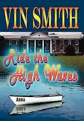 Ride the High Waves