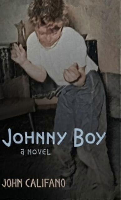 Johnny Boy - John Califano