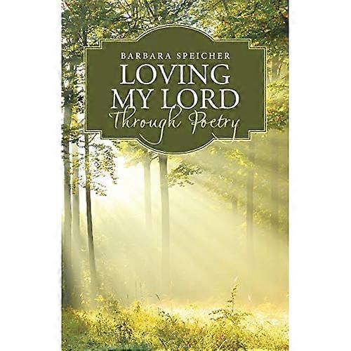 Loving My Lord Through Poetry