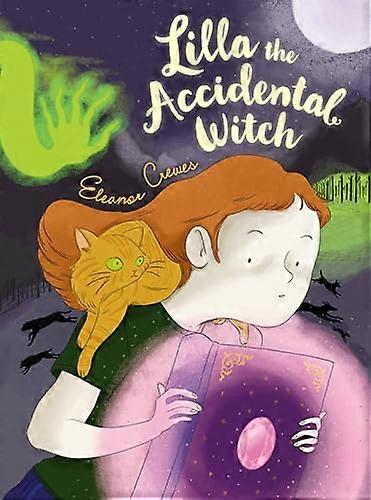 Lilla the Accidental Witch