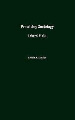 Practicarea sociologiei