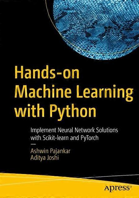Hands-on Machine Learning With Python Implement Neural Network Solutions With S - Ashwin Pajankar - Paperback - English Book