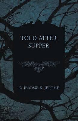 Told After Supper