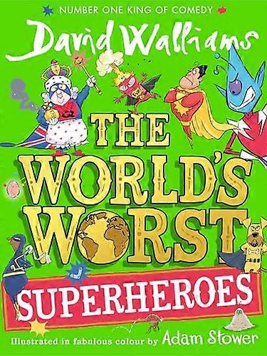 The Worlds Worst Superheroes (The Worlds Worst)