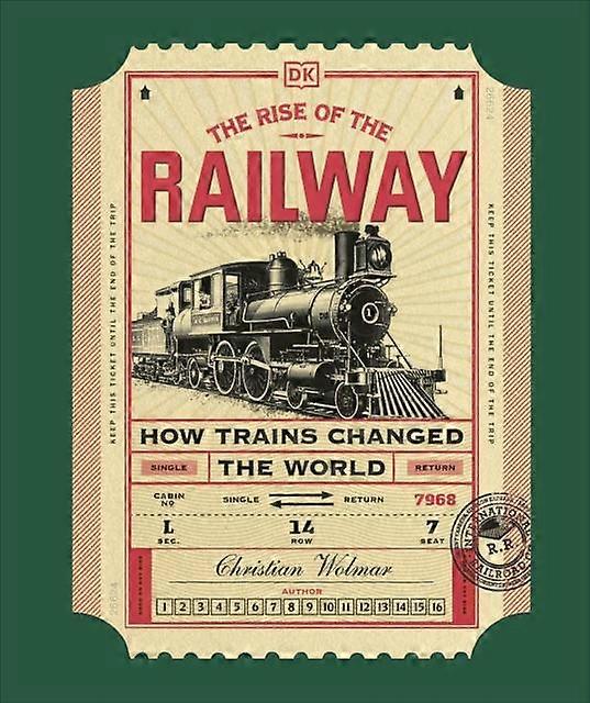 The Rise Of The Railway by Christian Wolmar Hardback Book